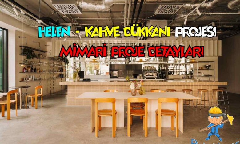 cafe, kahve dükkanı projesi. mimari proje