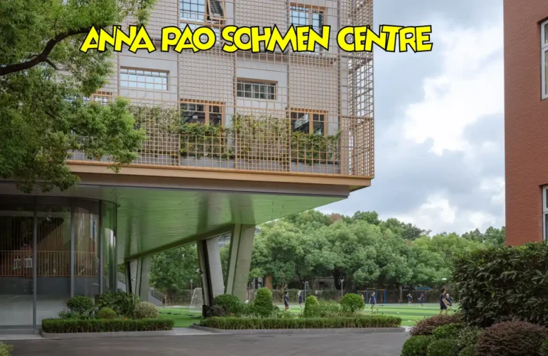 Anna Pao Sohmen Centre